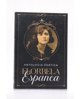 Antologia Poética | Florbela Espanca