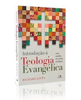 Introdução à Teologia Evangélica I Richard Lints (padrão)