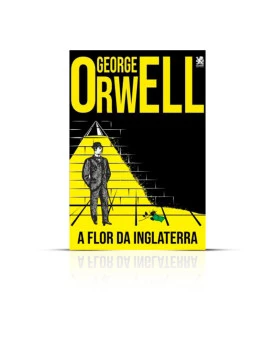 A Flor Da Inglaterra | George Orwell