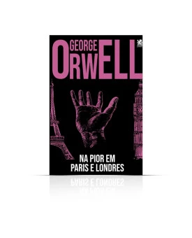 Na Pior Em Paris E Londres | George Orwell