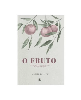 O Fruto | Mariel Batista
