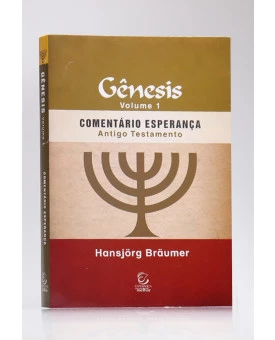 Comentário Esperança | Gênesis | Vol.1 | Antigo Testamento | Hansjörg Bräumer