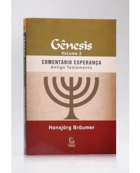 Comentário Esperança | Gênesis | Vol.2 | Antigo Testamento | Hansjörg Bräumer