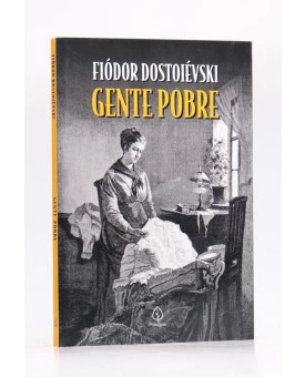 Gente Pobre | Fiódor Dostoiévski
