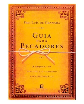 Livro Guia Para Pecadores | Frei Luís De Granada