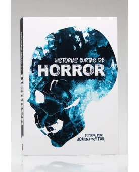 Histórias Curtas de Horror | Joanna Blythe