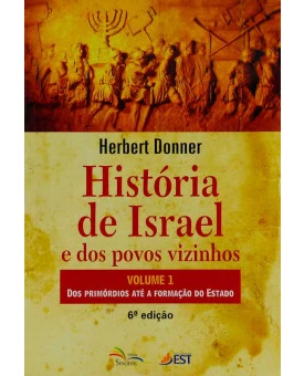 História De Israel E Dos Povos Vizinhos | Volume 1 | Herbert Donner 