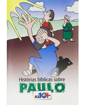 As 10 Mais Histórias Bíblicas Sobre Paulo | Infantil 