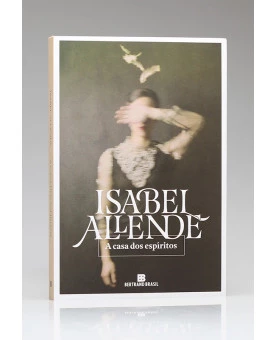 A Casa dos Espíritos | Isabel Allende