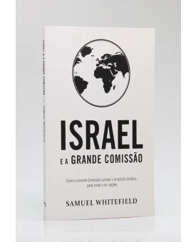 Israel e a Grande Comissão | Samuel Whitefield