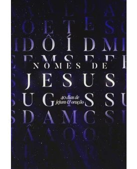 Nomes de Jesus | 40 dias de Jejum e Oração | Rodolfo Montosa 