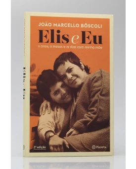 Elis e Eu | João Marcello Bôscoli