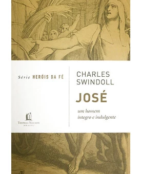 Série Heróis da Fé | José | Charles Swindoll 
