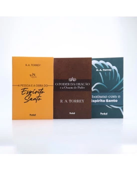 Kit 3 Livros | O Espírito Santo, O Batismo e a Oração | R.A. Torrey
