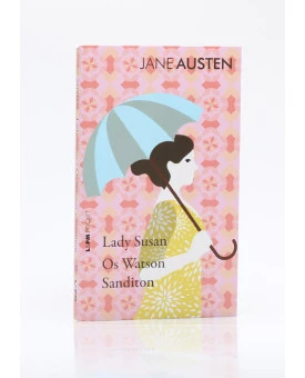Lady Susan, Os Watson e Sanditon | Edição de Bolso | Jane Austen