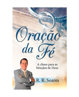 Livreto | Oração da Fé | R. R. Soares