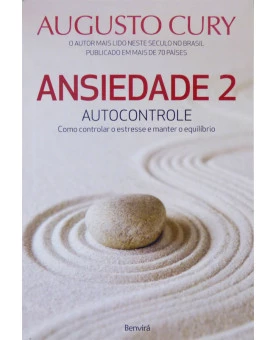 Ansiedade 2 | Autocontrole | Augusto Cury