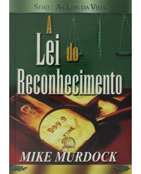 A Lei do Reconhecimento | Mike Murdock