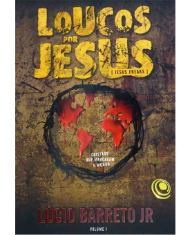 Livro Loucos Por Jesus - Volume 2 - Lucinho Barreto