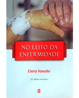 No Leito da Enfermidade | Eleny Vassão