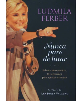 Nunca Pare de Lutar | Ludmila Ferber