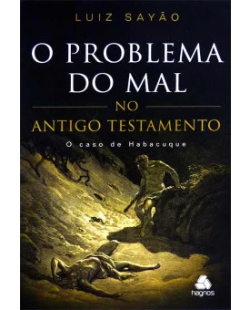 Livro O Problema do Mal no Antigo Testamento | Luiz Sayão