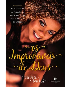Livro Os Improváveis de Deus | Nivea Soares