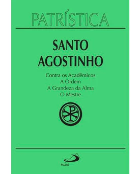 Coleção Patrística | Santo Agostinho | Vol. 24