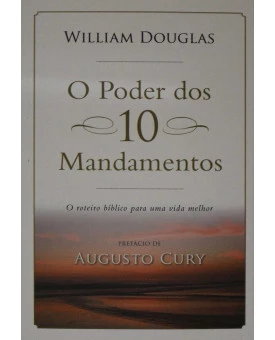 O Poder Dos 10 Mandamentos | William Douglas