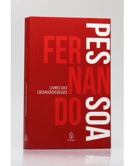 Livro do Desassossego | Fernando Pessoa | Principis