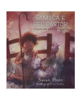 Samuca e Seu Pastor | Susan Hunt