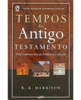 Tempos do Antigo Testamento | R. K. Harrison