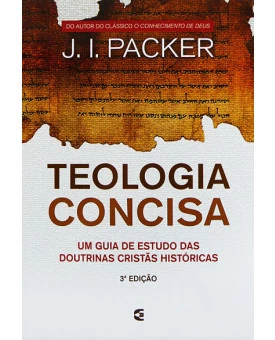 Teologia Concisa | James I. Packer