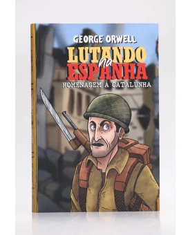 Lutando na Espanha | George Orwell