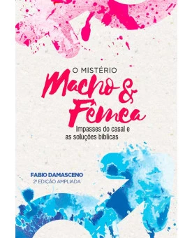 O Mistério Macho & Fêmea | Fabio Damasceno