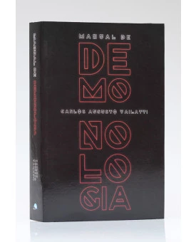 Manual de Demonologia | Carlos Augusto Vailatti 