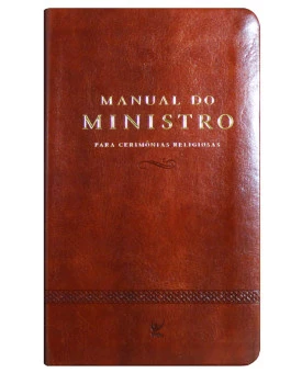 Livro Manual do Ministro - Para cerimônias religiosas | Editora Vida