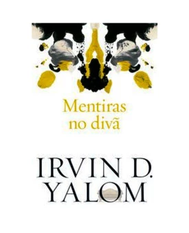 Mentiras no Divã | Irvin D. Yalom