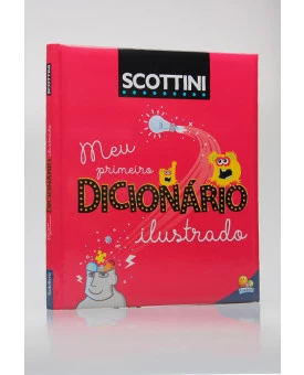 Scottini | Meu Primeiro Dicionário Ilustrado | Todolivro