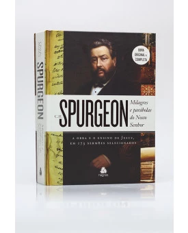 Milagres e Parábolas De Nosso Senhor | Charles H. Spurgeon