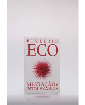 Migração e Intolerância | Umberto Eco