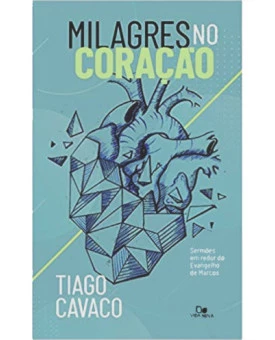 Milagres No Coração | Tiago Cavaco