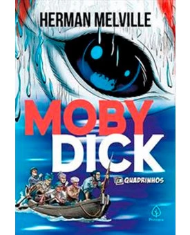Moby Dick | Em Quadrinhos | Herman Melville