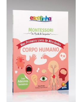 Montessori | Meu Primeiro Livro de Atividades | Corpo Humano