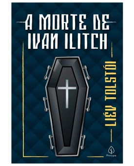 A Morte de Ivan Ilitch | Liév Tolstói