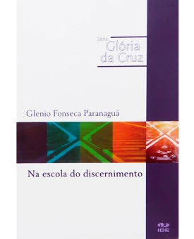 Na Escola do Discernimento | Glenio Fonseca Paranaguá 