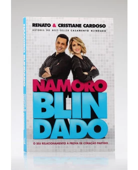 Namoro Blindado | Renato e Cristiane Cardoso