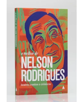 O Melhor de Nelson Rodrigues | Nova Fronteira