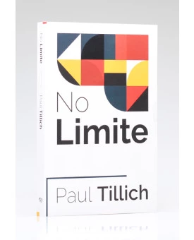 No Limite | Paul Tillich