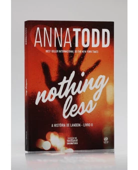 Nothing Less | Vol.II | Anna Todd